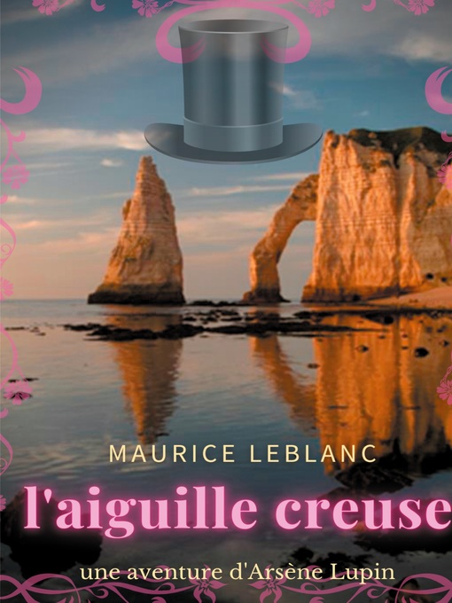 Title details for L'aiguille creuse by Maurice Leblanc - Available